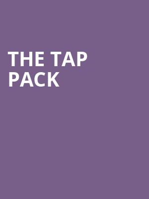 The Tap Pack at Peacock Theatre